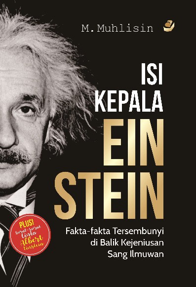 ISI KEPALA EINSTEIN Fakta-fakta Tersembunyi di Balik Kejeniusan Sang Ilmuwan  